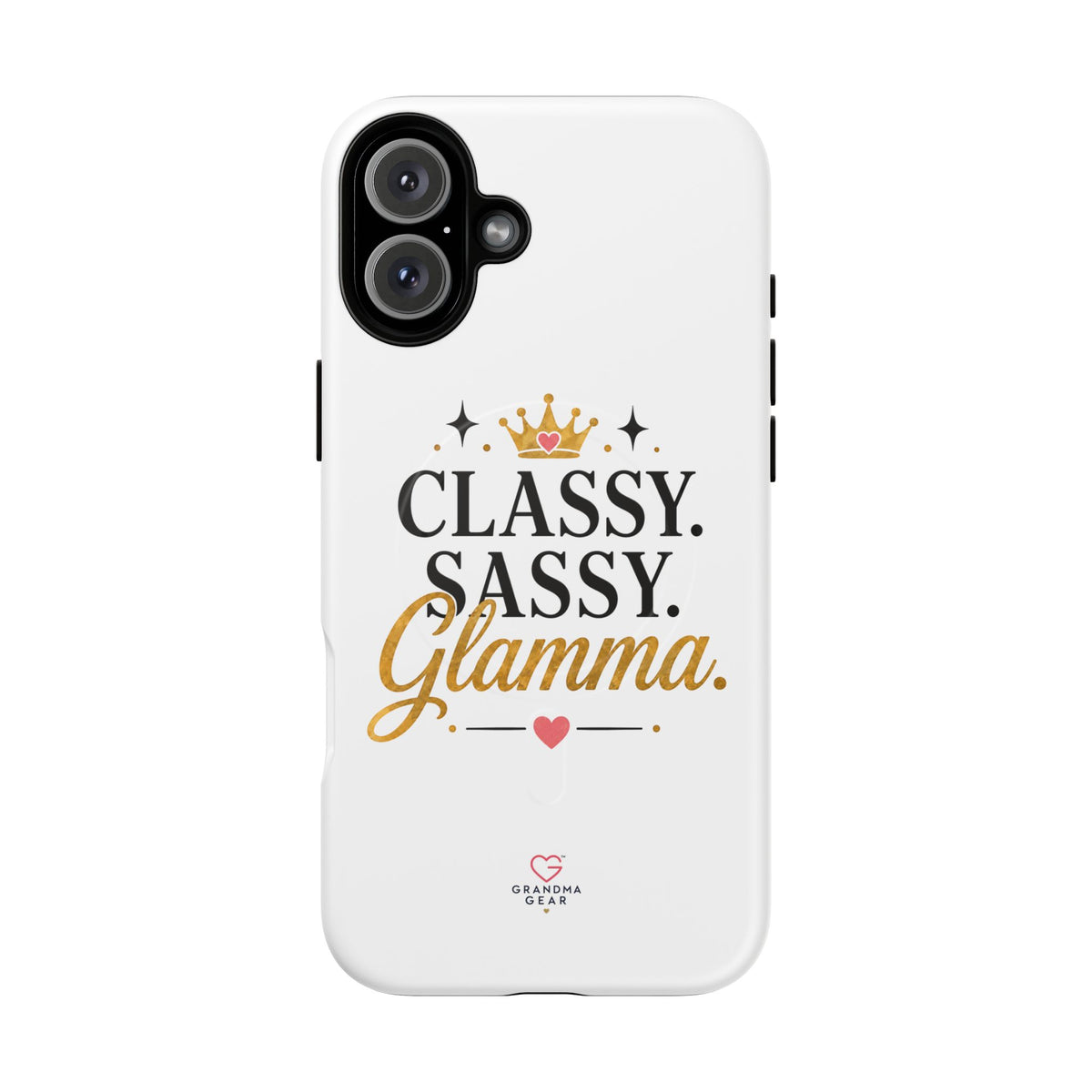 Phone Case — “Classy. Sassy. Glamma.” Magnetic Tough Protective Cover