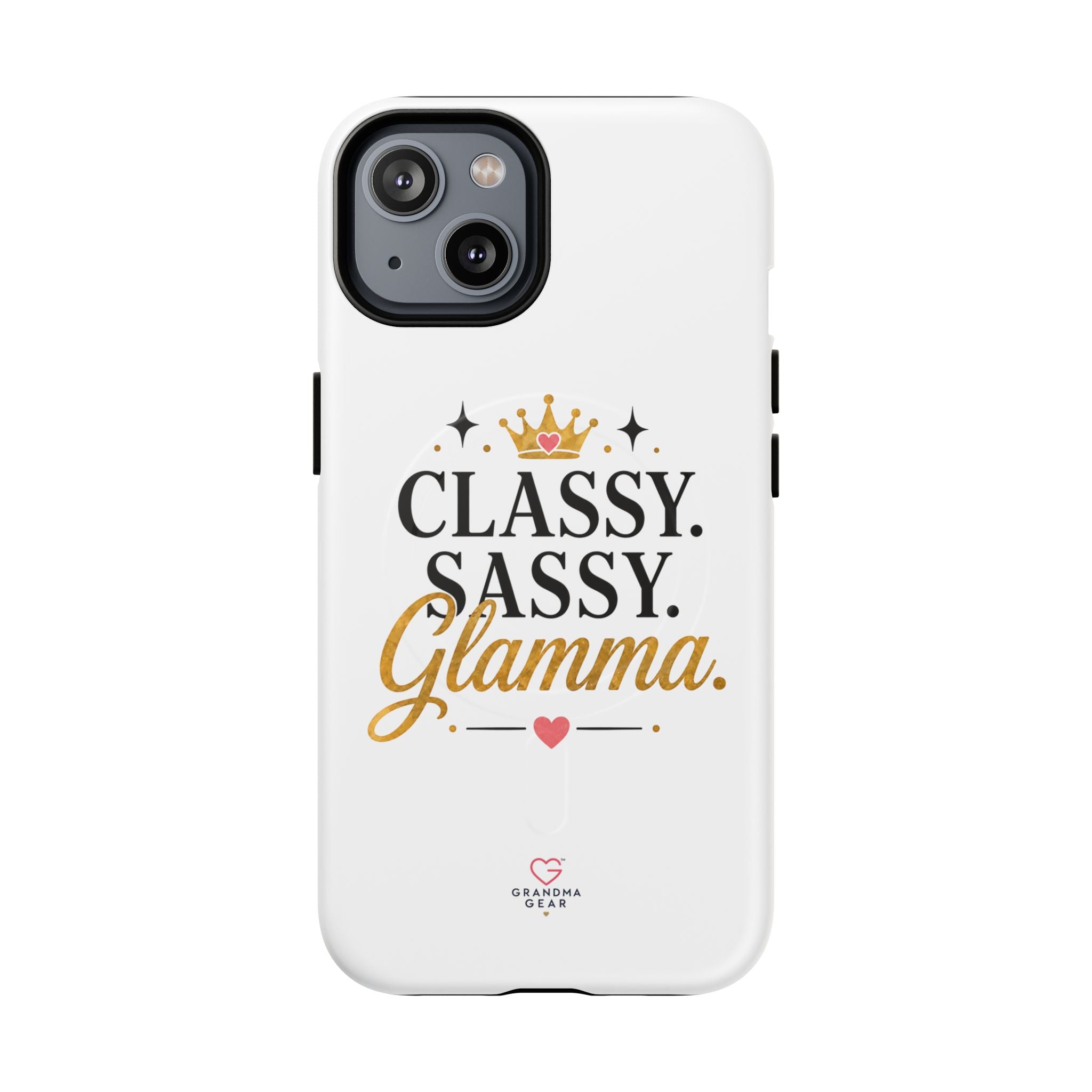 Phone Case — “Classy. Sassy. Glamma.” Magnetic Tough Protective Cover