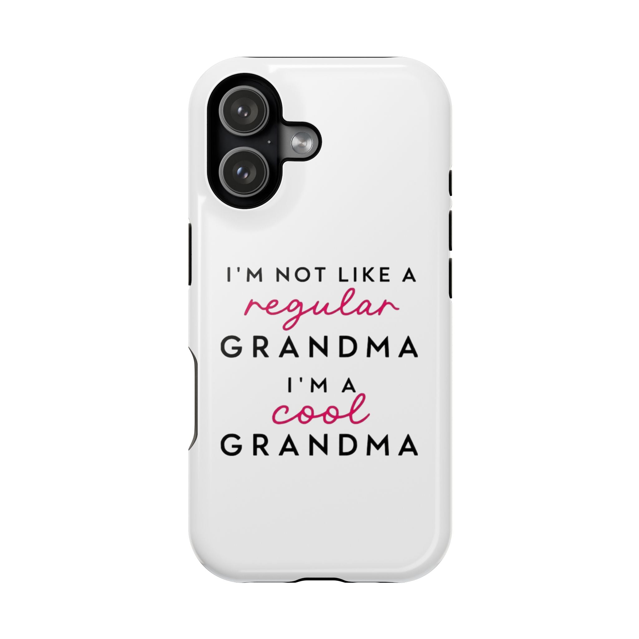 I'm Not Like A Regular Grandma I'm A Cool Grandma Phone Case | Magnetic Impact-Resistant Case