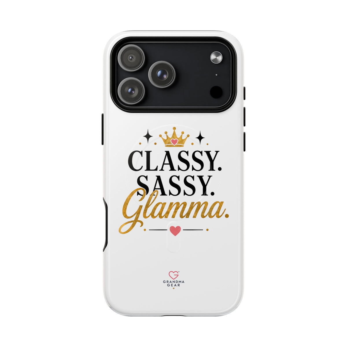 Phone Case — “Classy. Sassy. Glamma.” Magnetic Tough Protective Cover