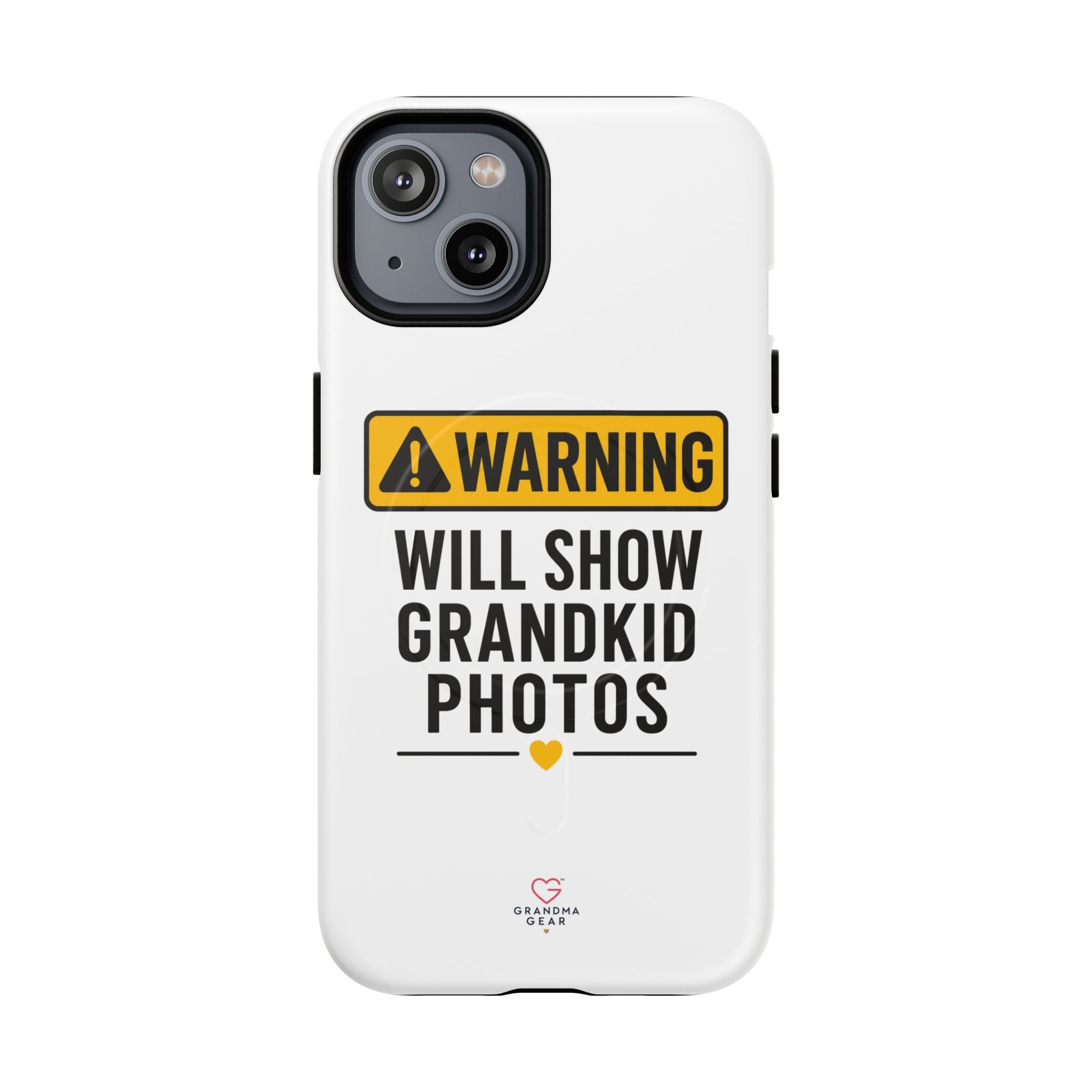 Phone Case — "Warning: Will Show Grandkid Photos" Tough Magnetic Case