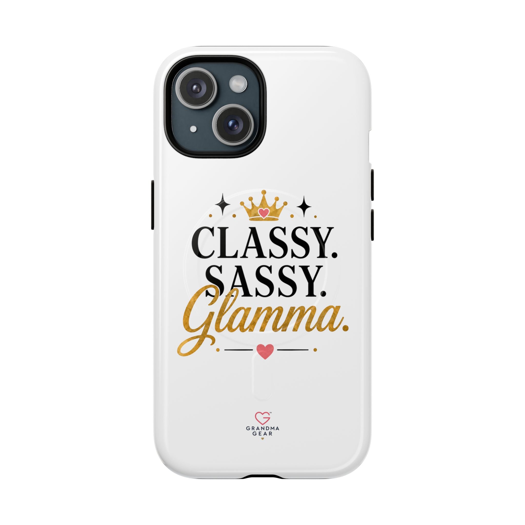 Phone Case — “Classy. Sassy. Glamma.” Magnetic Tough Protective Cover