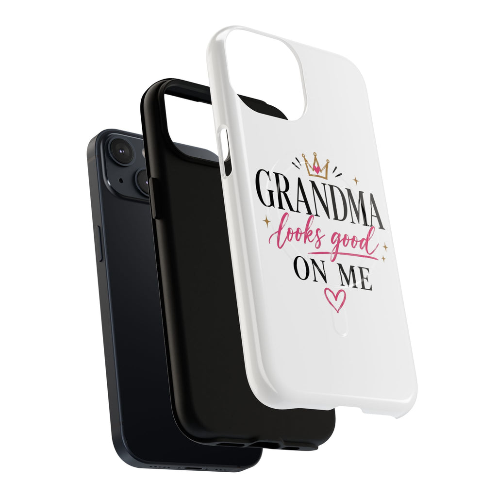 Grandma Looks Good On Me Tough Magnetic Phone Case — Cute Gift for Grandmother, Mother's Day