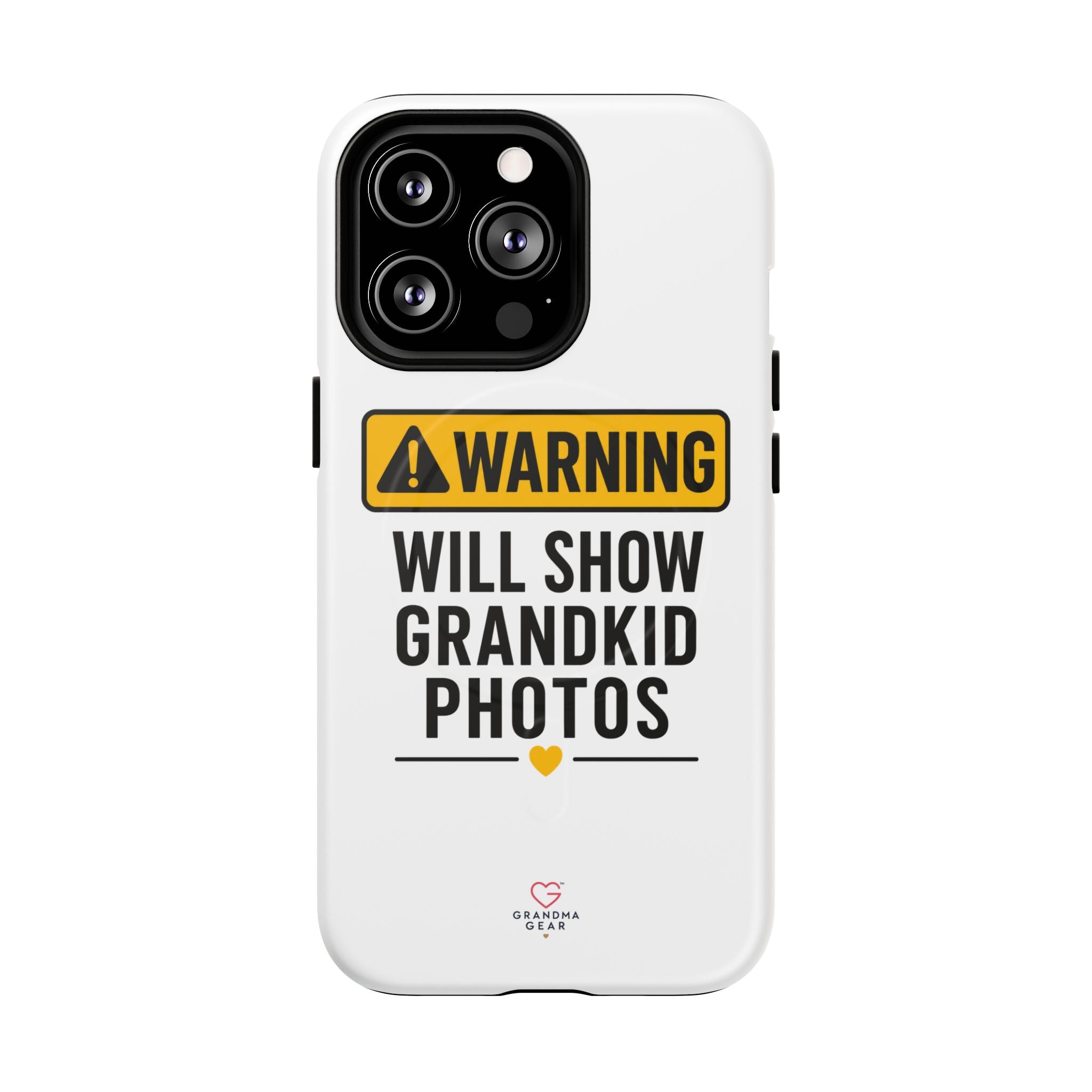Phone Case — "Warning: Will Show Grandkid Photos" Tough Magnetic Case