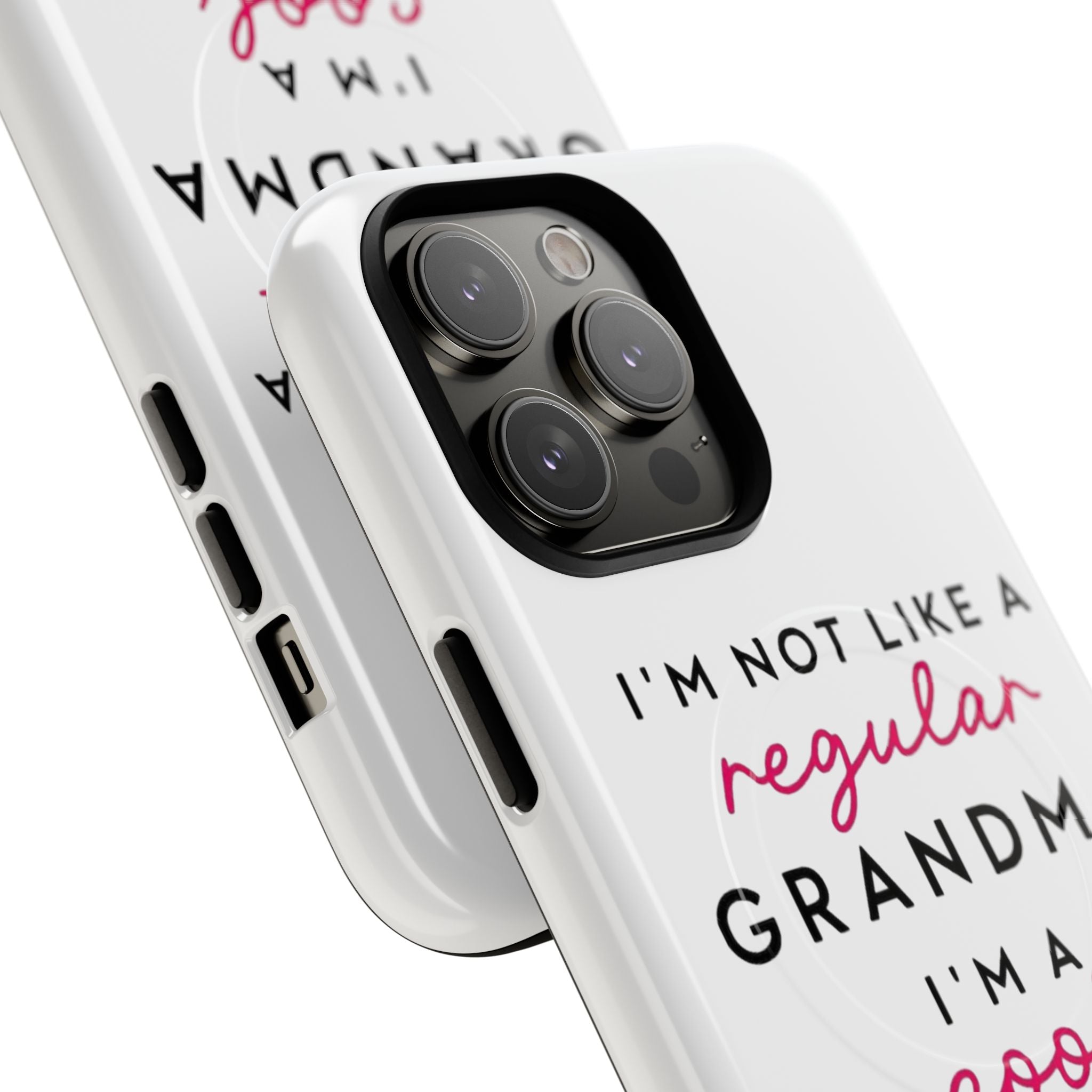 Cool Grandma Phone Case — "I'm Not Like a Regular Grandma, I'm a Cool Grandma" Tough Magnetic Case