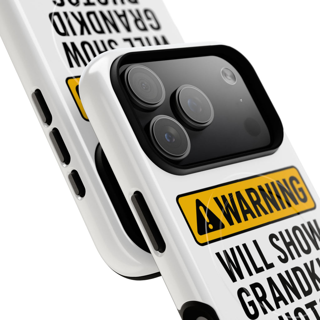 Phone Case — "Warning: Will Show Grandkid Photos" Tough Magnetic Case