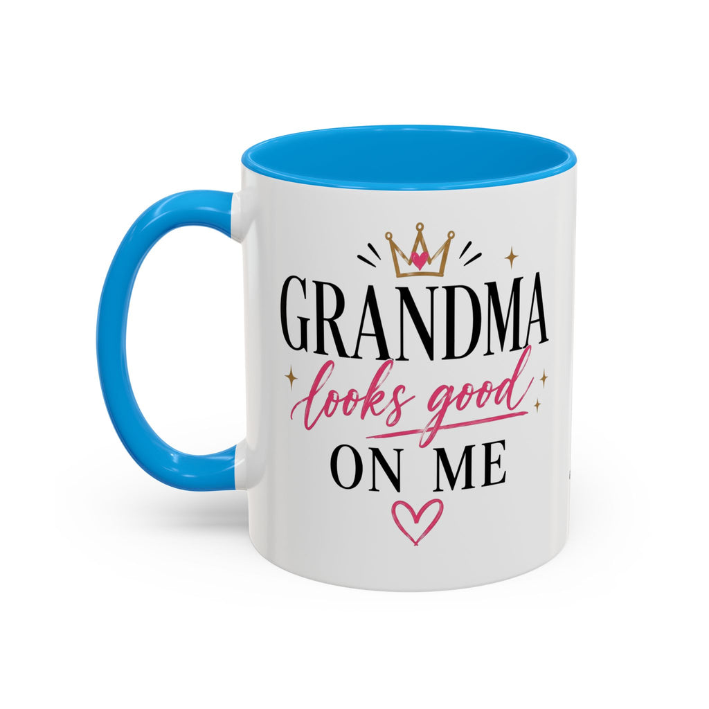 Grandma looks good on me Mug | 11oz 15oz Ceramic