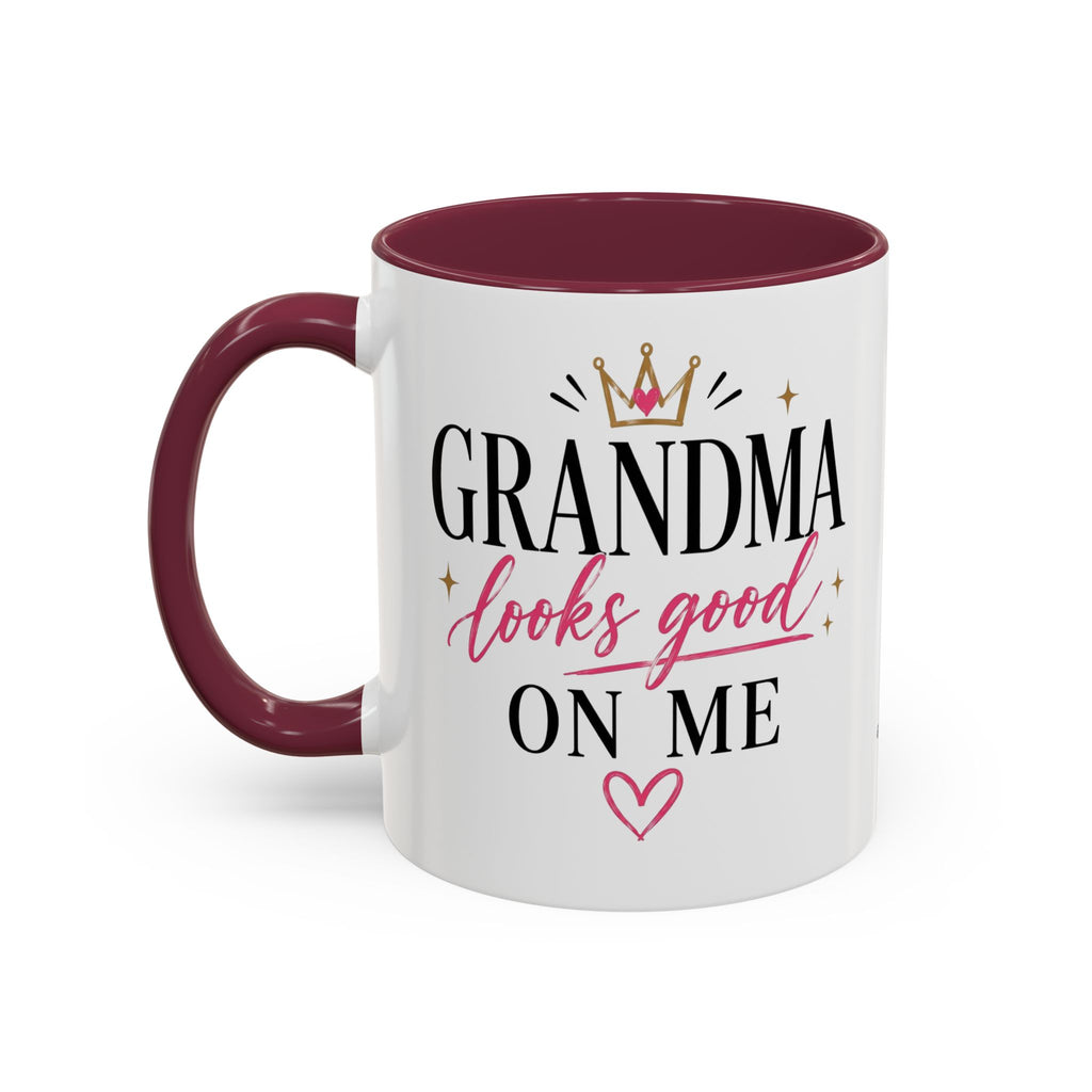 Grandma looks good on me Mug | 11oz 15oz Ceramic
