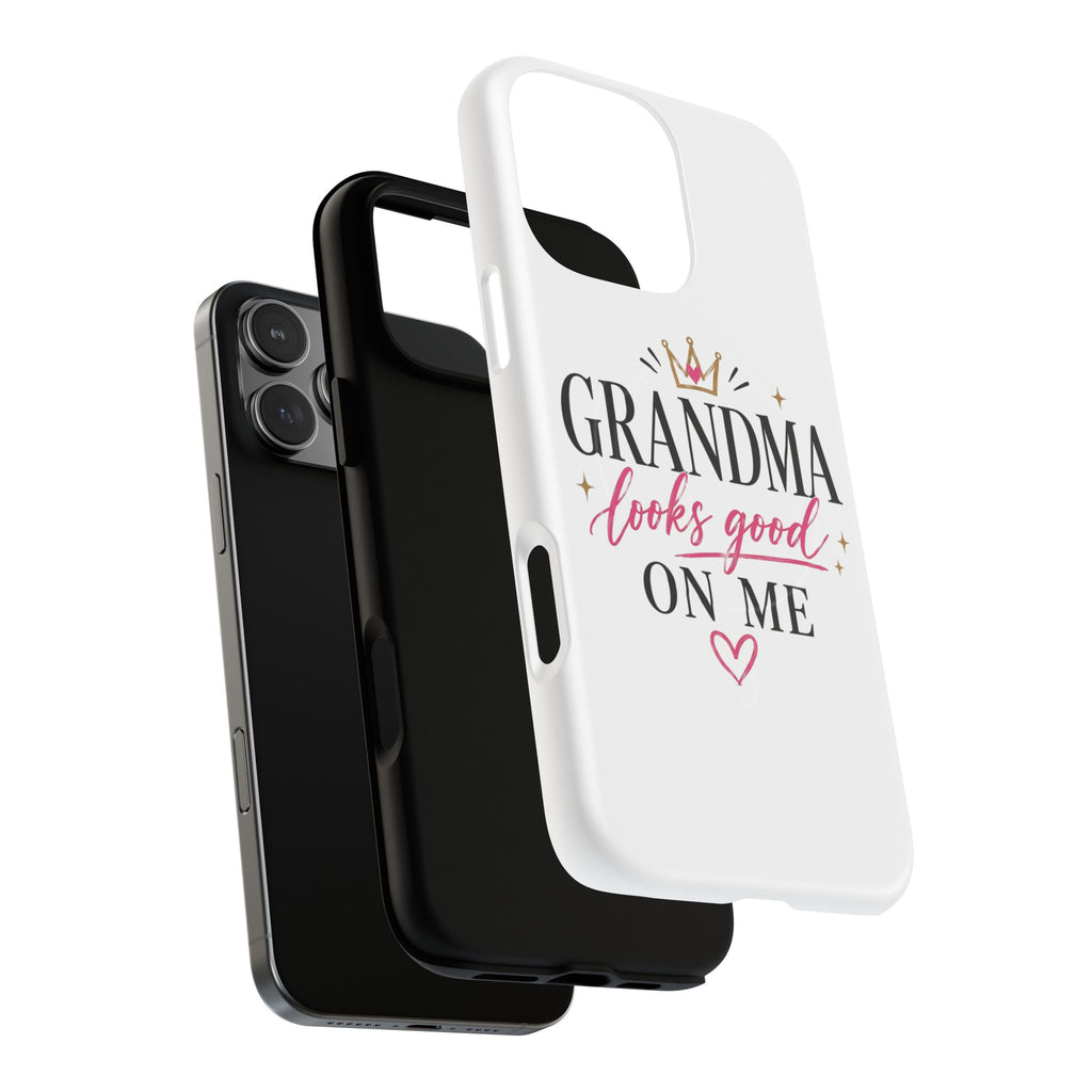 Grandma Looks Good On Me Tough Magnetic Phone Case — Cute Gift for Grandmother, Mother's Day