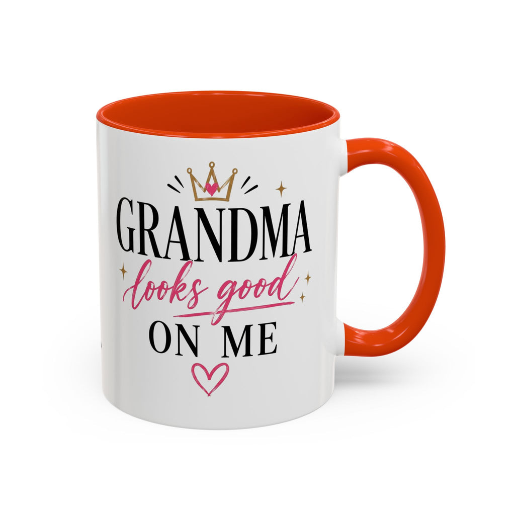 Grandma looks good on me Mug | 11oz 15oz Ceramic