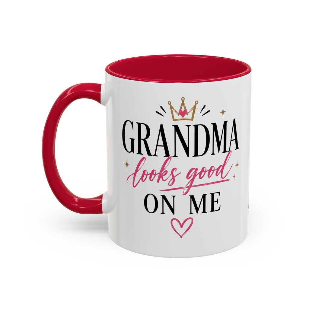 Grandma looks good on me Mug | 11oz 15oz Ceramic