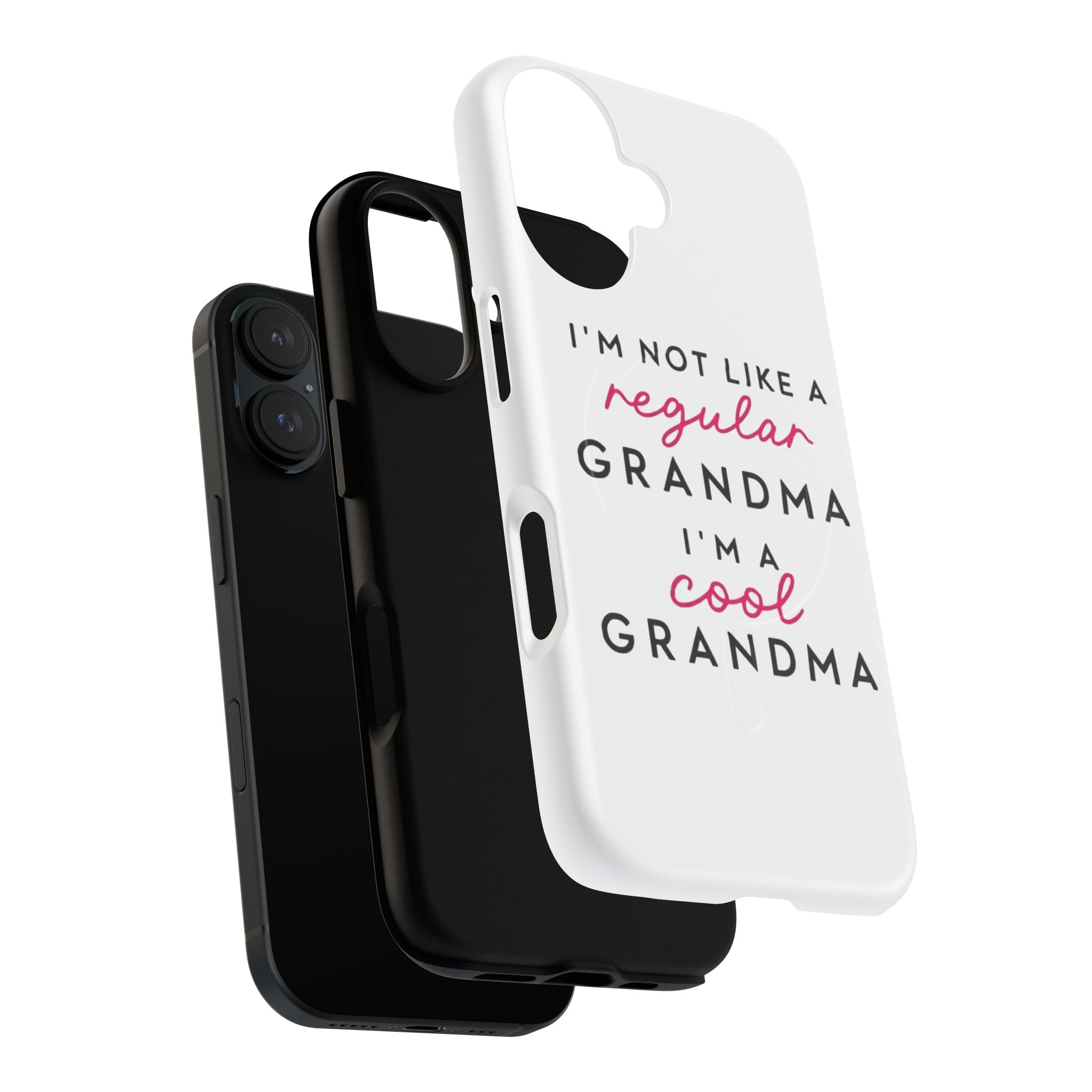 Cool Grandma Phone Case — "I'm Not Like a Regular Grandma, I'm a Cool Grandma" Tough Magnetic Case