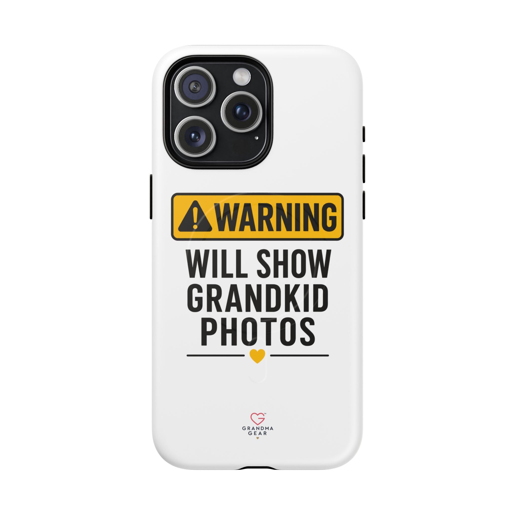 Phone Case — "Warning: Will Show Grandkid Photos" Tough Magnetic Case
