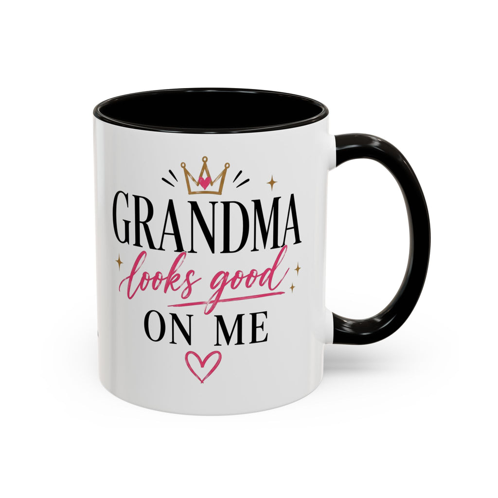 Grandma looks good on me Mug | 11oz 15oz Ceramic