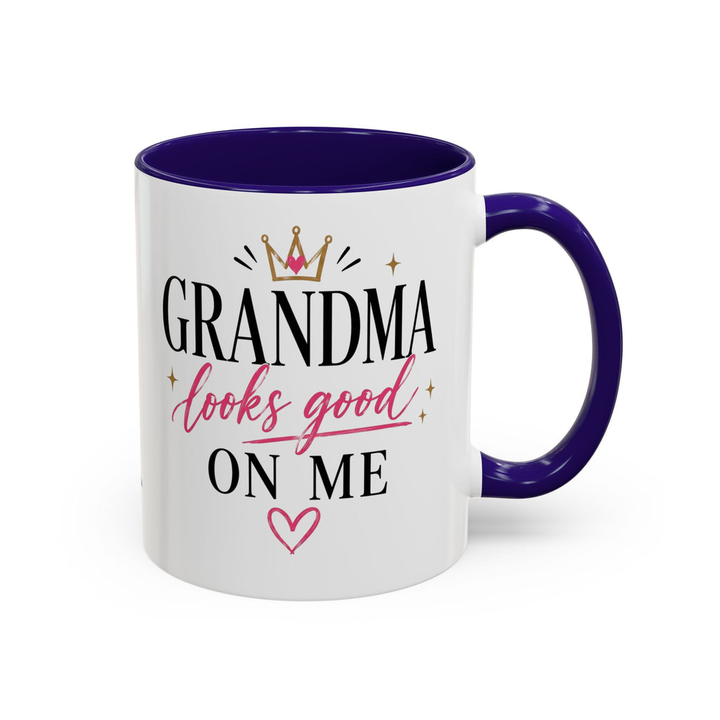Grandma looks good on me Mug | 11oz 15oz Ceramic