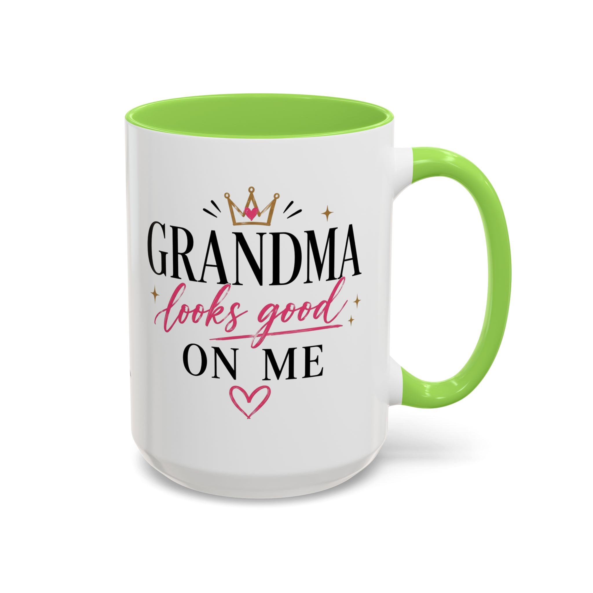 Grandma looks good on me Mug | 11oz 15oz Ceramic
