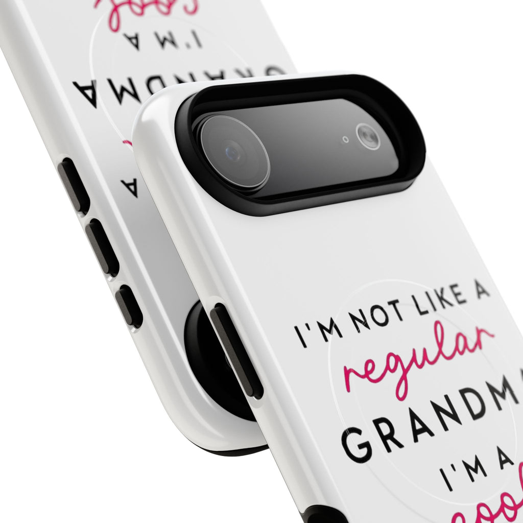 Cool Grandma Phone Case — "I'm Not Like a Regular Grandma, I'm a Cool Grandma" Tough Magnetic Case