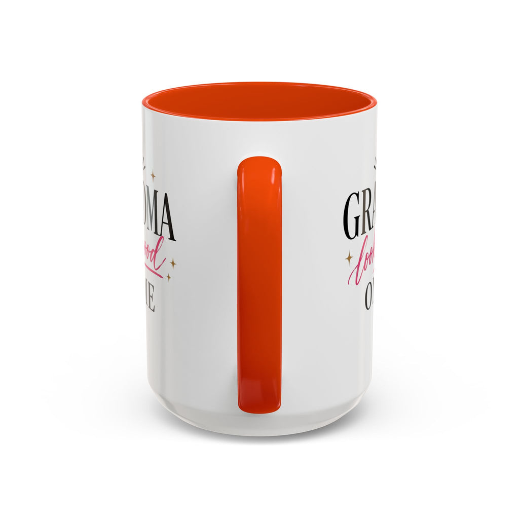 Grandma looks good on me Mug | 11oz 15oz Ceramic