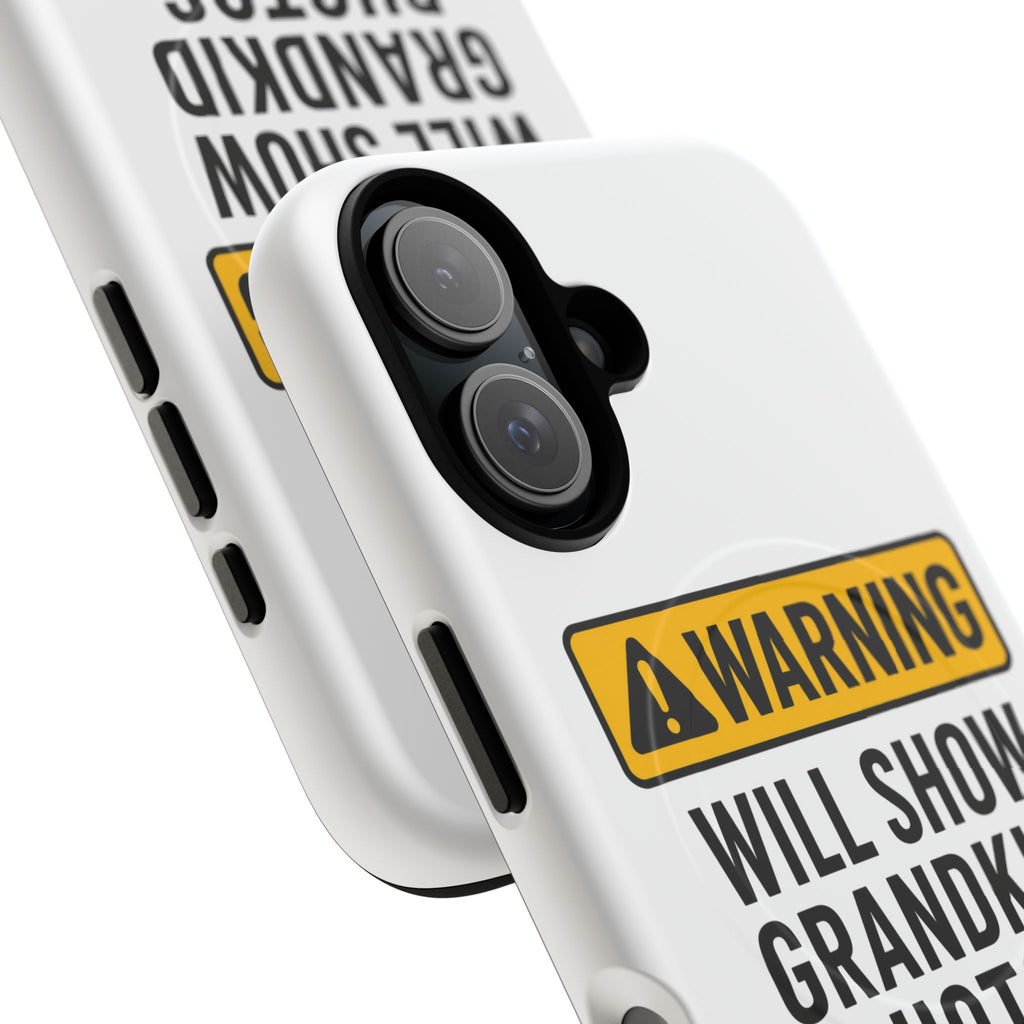 Phone Case — "Warning: Will Show Grandkid Photos" Tough Magnetic Case