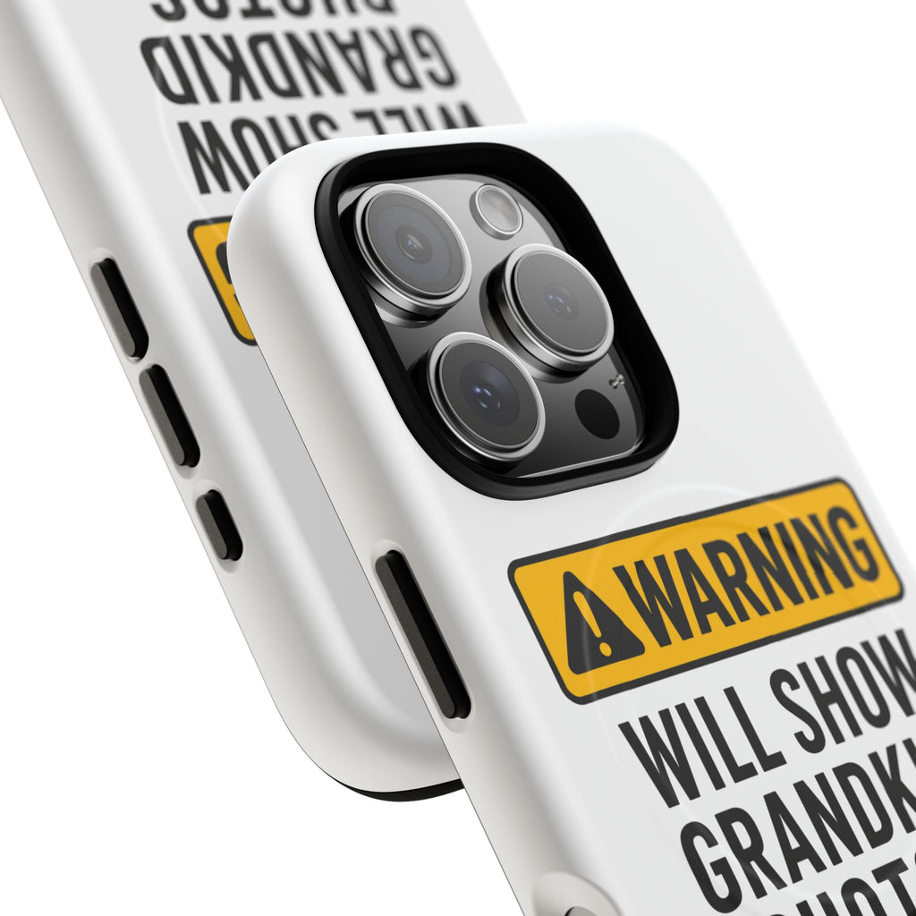 Phone Case — "Warning: Will Show Grandkid Photos" Tough Magnetic Case