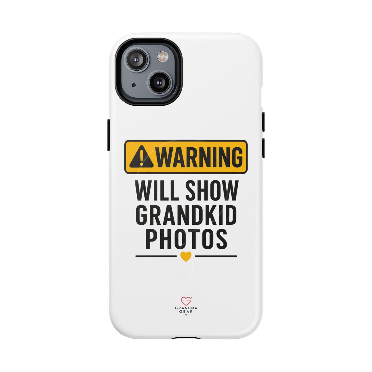 Phone Case — "Warning: Will Show Grandkid Photos" Tough Magnetic Case