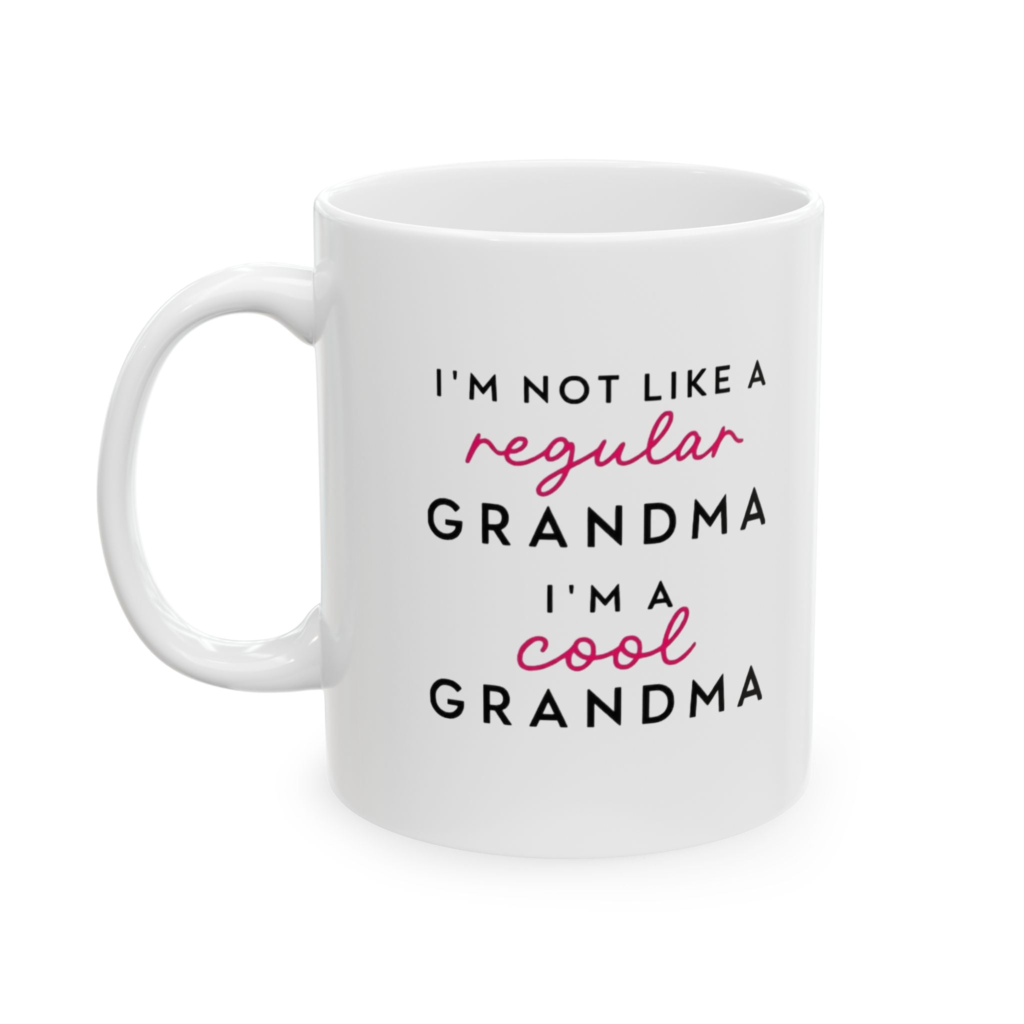Cool Grandma mug | Ceramic mug 11oz 15oz