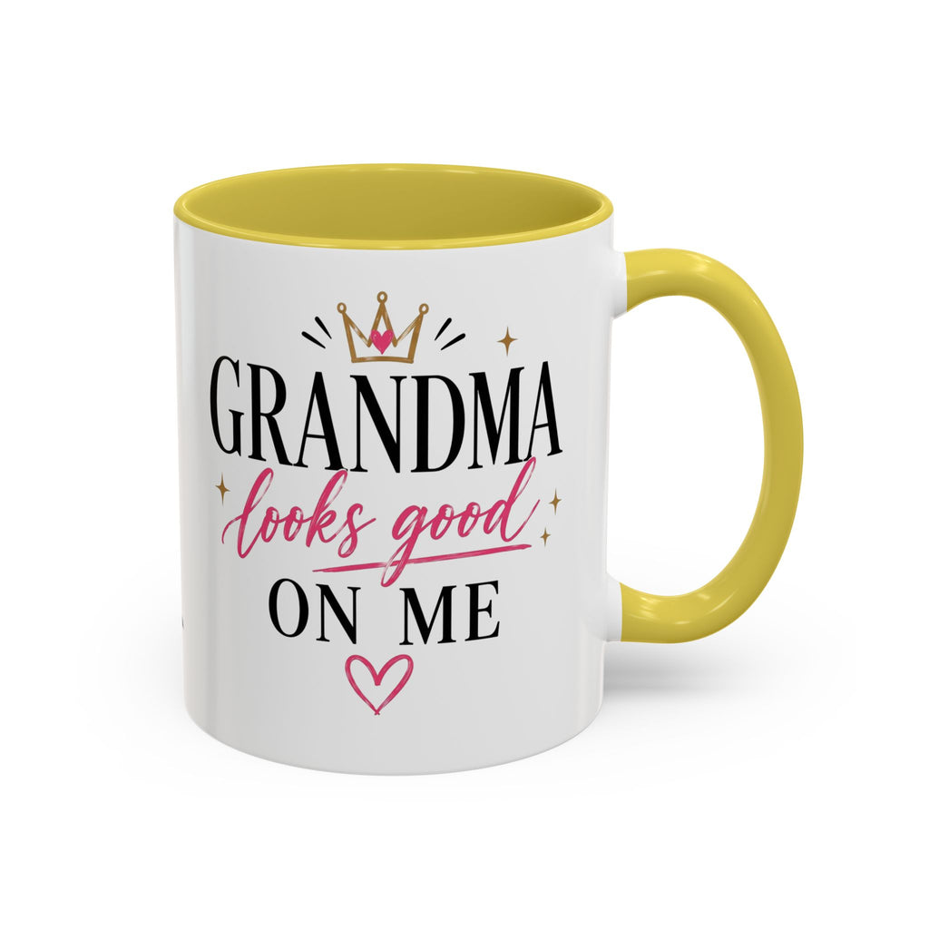 Grandma looks good on me Mug | 11oz 15oz Ceramic