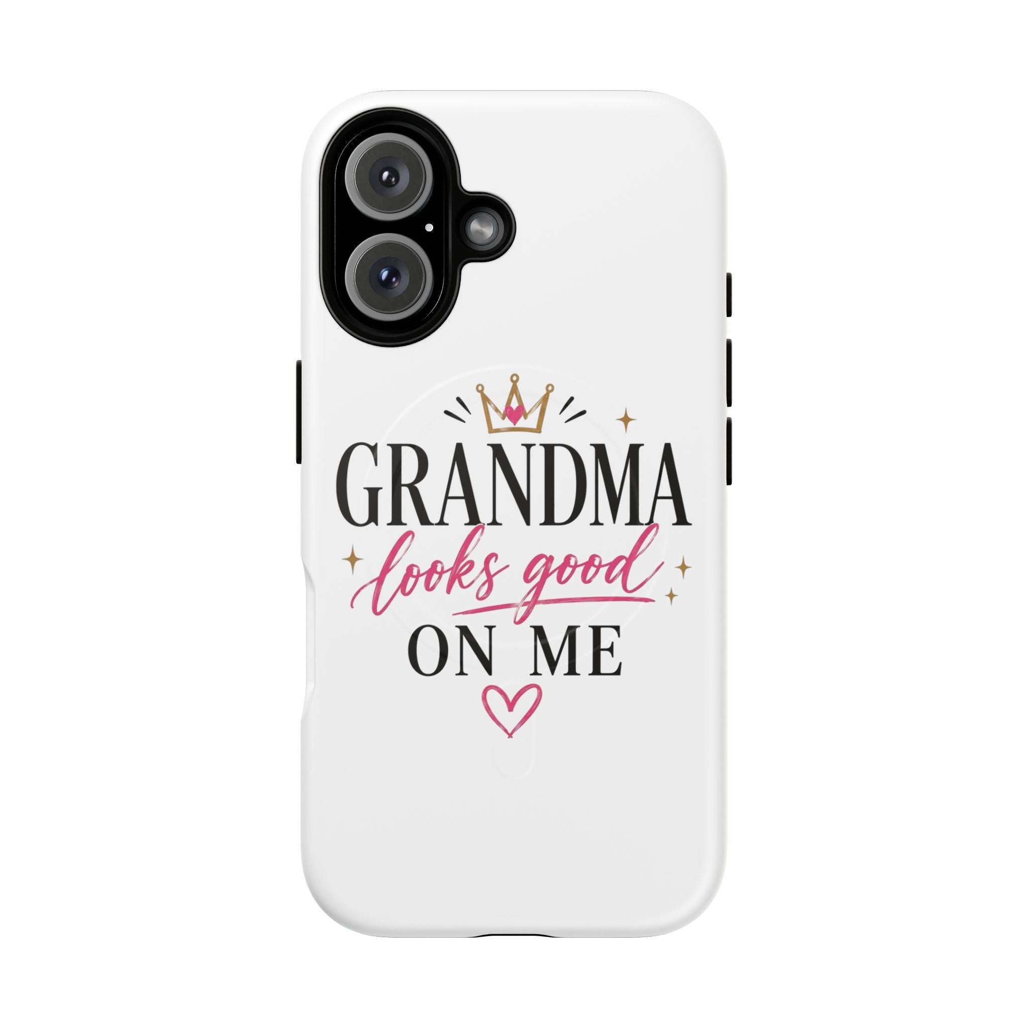 Grandma Looks Good On Me Tough Magnetic Phone Case — Cute Gift for Grandmother, Mother's Day