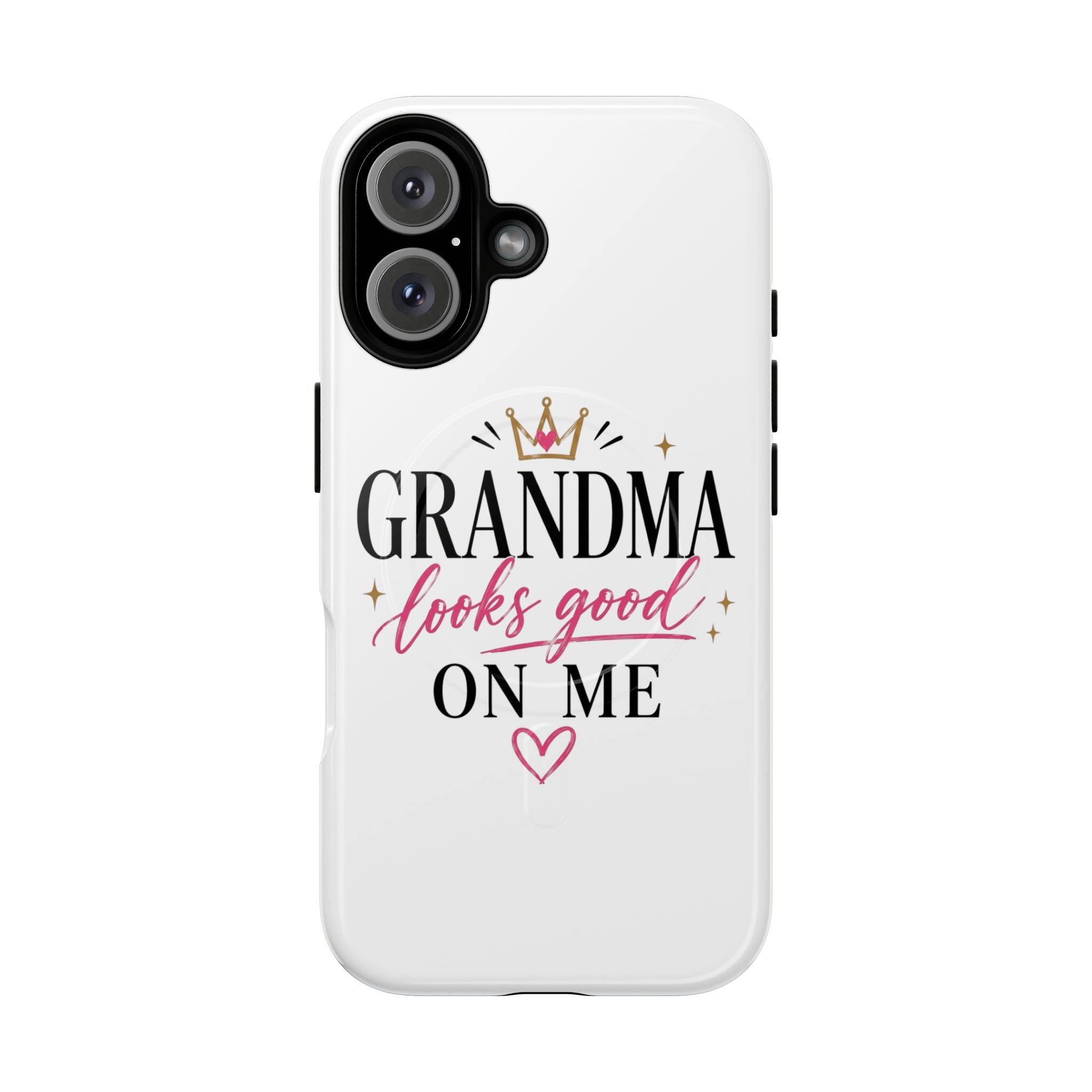 Grandma Looks Good On Me Tough Magnetic Phone Case — Cute Gift for Grandmother, Mother's Day