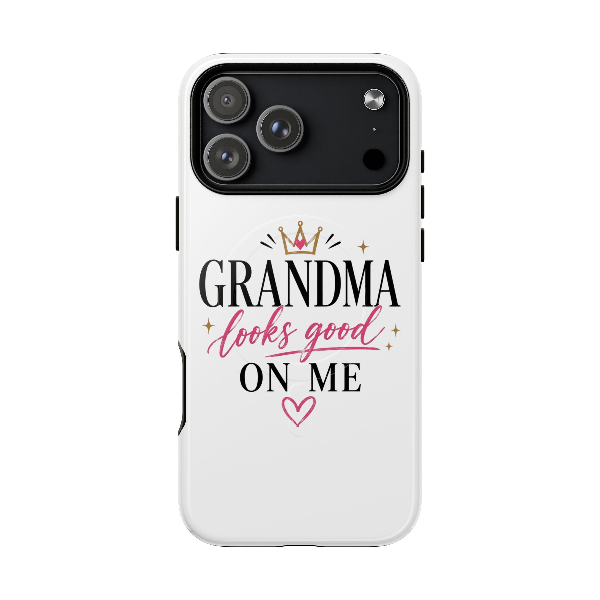 Grandma Looks Good On Me Tough Magnetic Phone Case — Cute Gift for Grandmother, Mother's Day