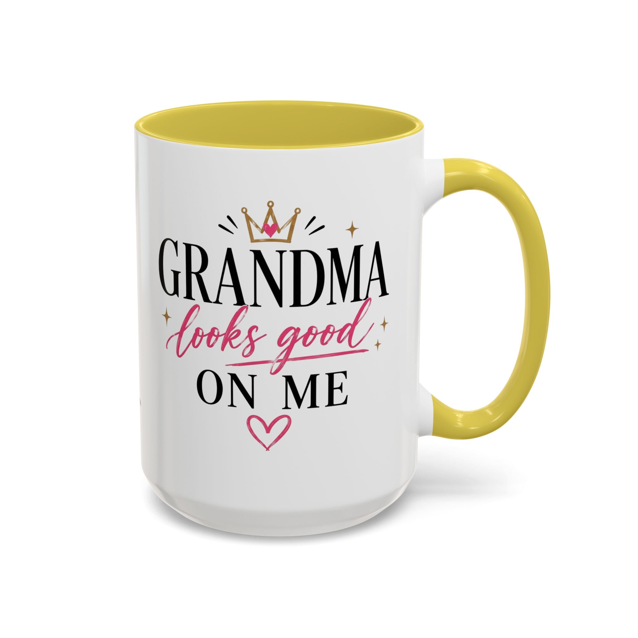 Grandma looks good on me Mug | 11oz 15oz Ceramic