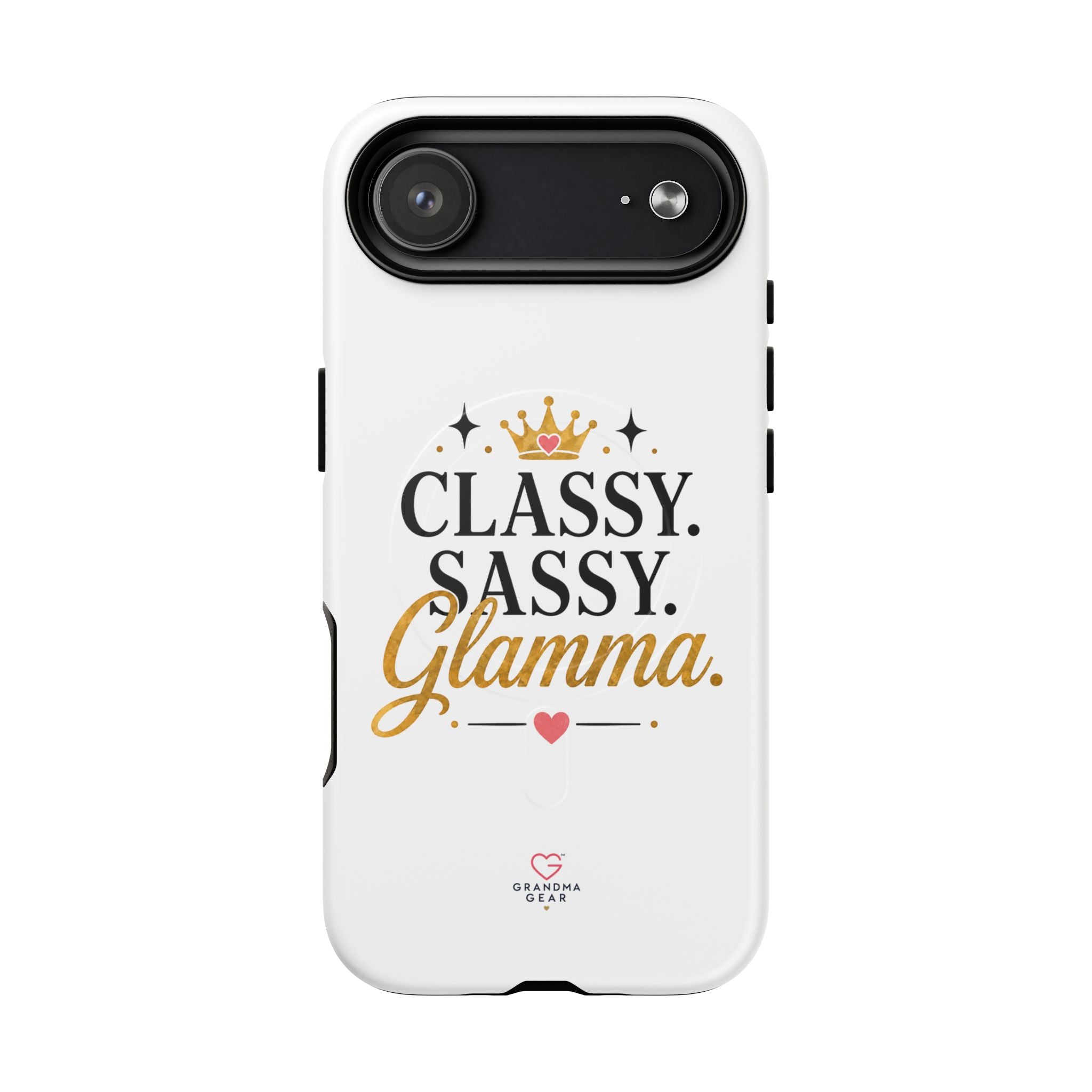 Phone Case — “Classy. Sassy. Glamma.” Magnetic Tough Protective Cover