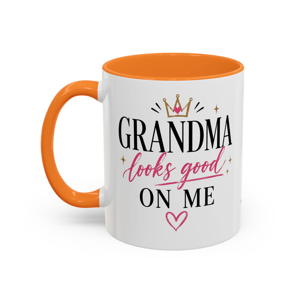 Grandma looks good on me Mug | 11oz 15oz Ceramic