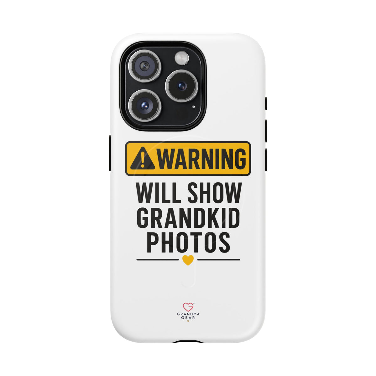 Phone Case — "Warning: Will Show Grandkid Photos" Tough Magnetic Case