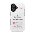 My Favorite Notification phone case | Cute heart video call design