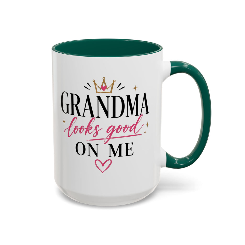 Grandma looks good on me Mug | 11oz 15oz Ceramic
