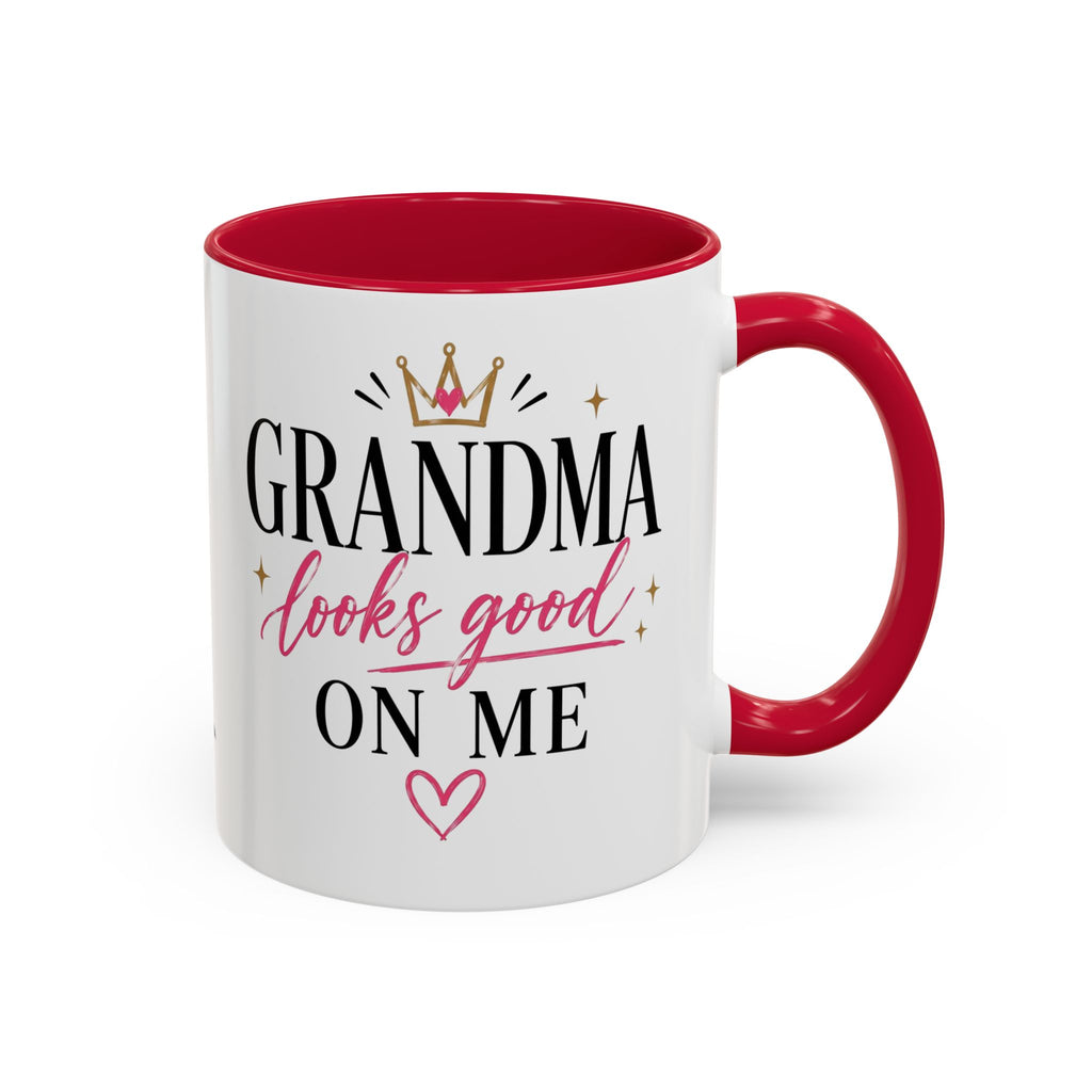 Grandma looks good on me Mug | 11oz 15oz Ceramic