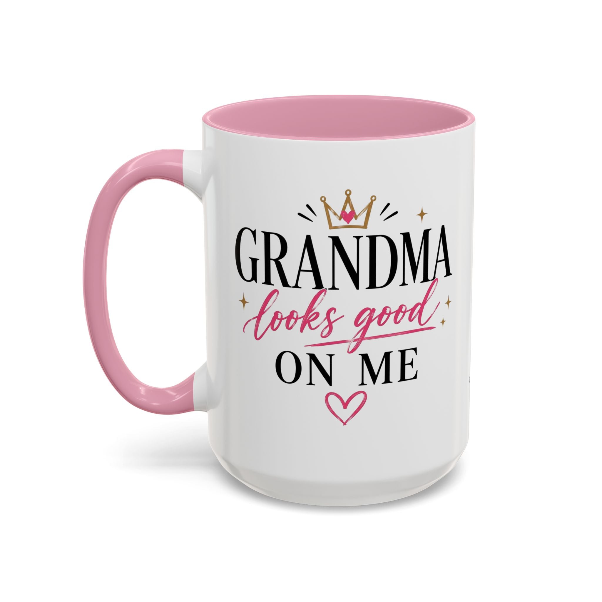 Grandma looks good on me Mug | 11oz 15oz Ceramic