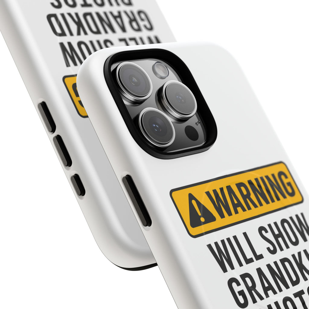 Phone Case — "Warning: Will Show Grandkid Photos" Tough Magnetic Case