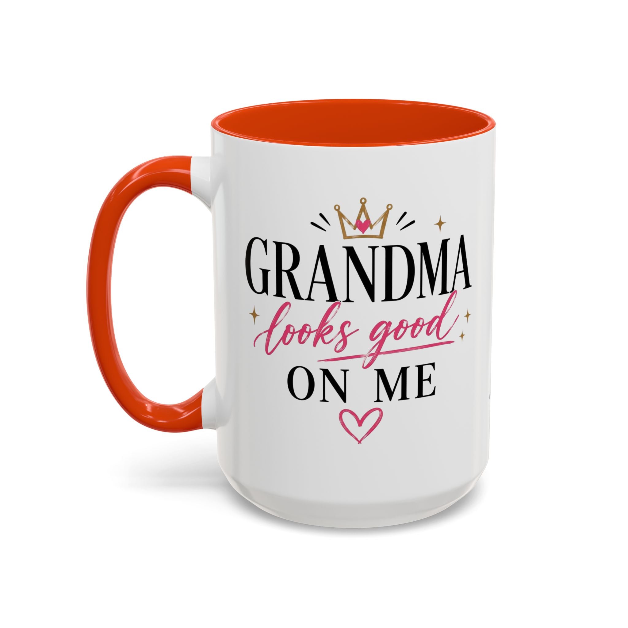Grandma looks good on me Mug | 11oz 15oz Ceramic