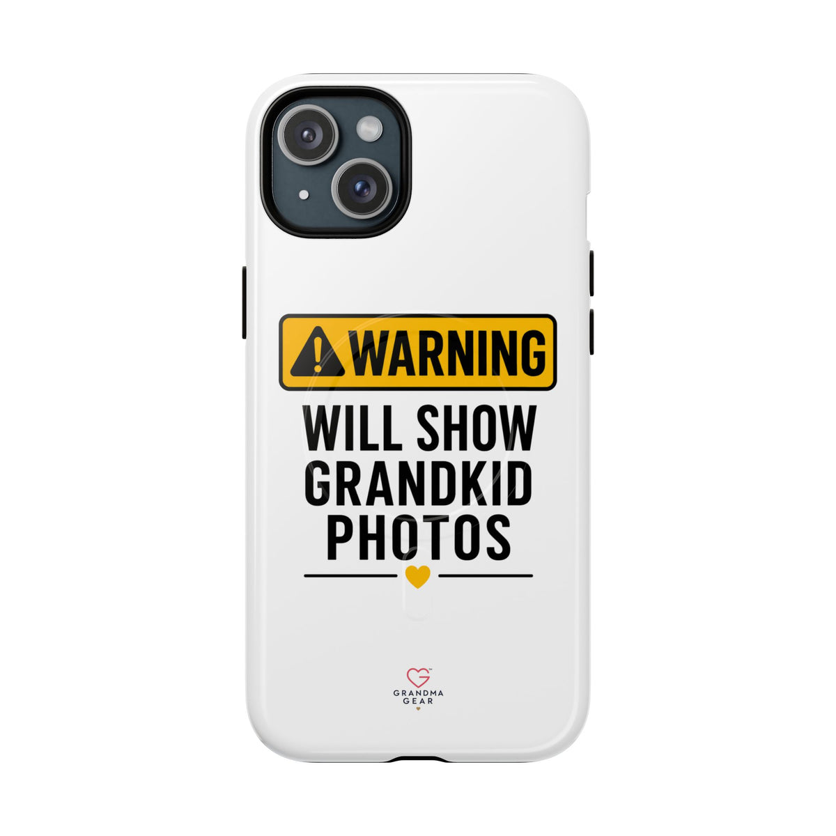 Phone Case — "Warning: Will Show Grandkid Photos" Tough Magnetic Case
