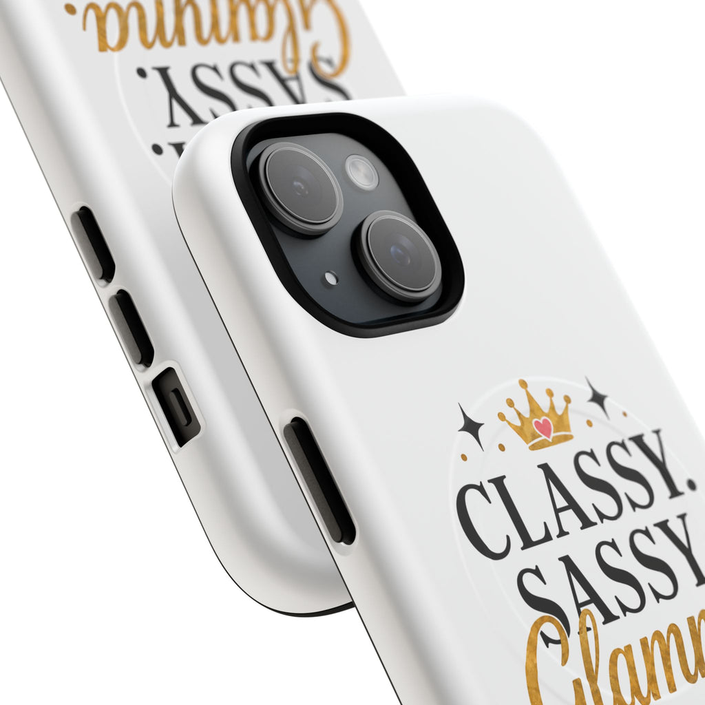 Phone Case — “Classy. Sassy. Glamma.” Magnetic Tough Protective Cover