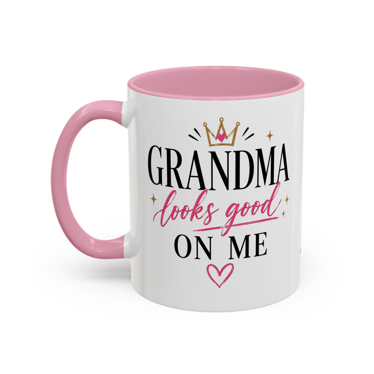 Grandma looks good on me Mug | 11oz 15oz Ceramic