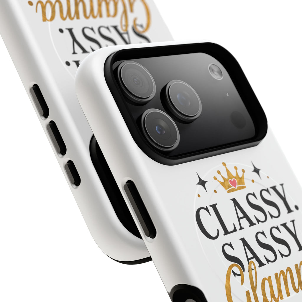 Phone Case — “Classy. Sassy. Glamma.” Magnetic Tough Protective Cover