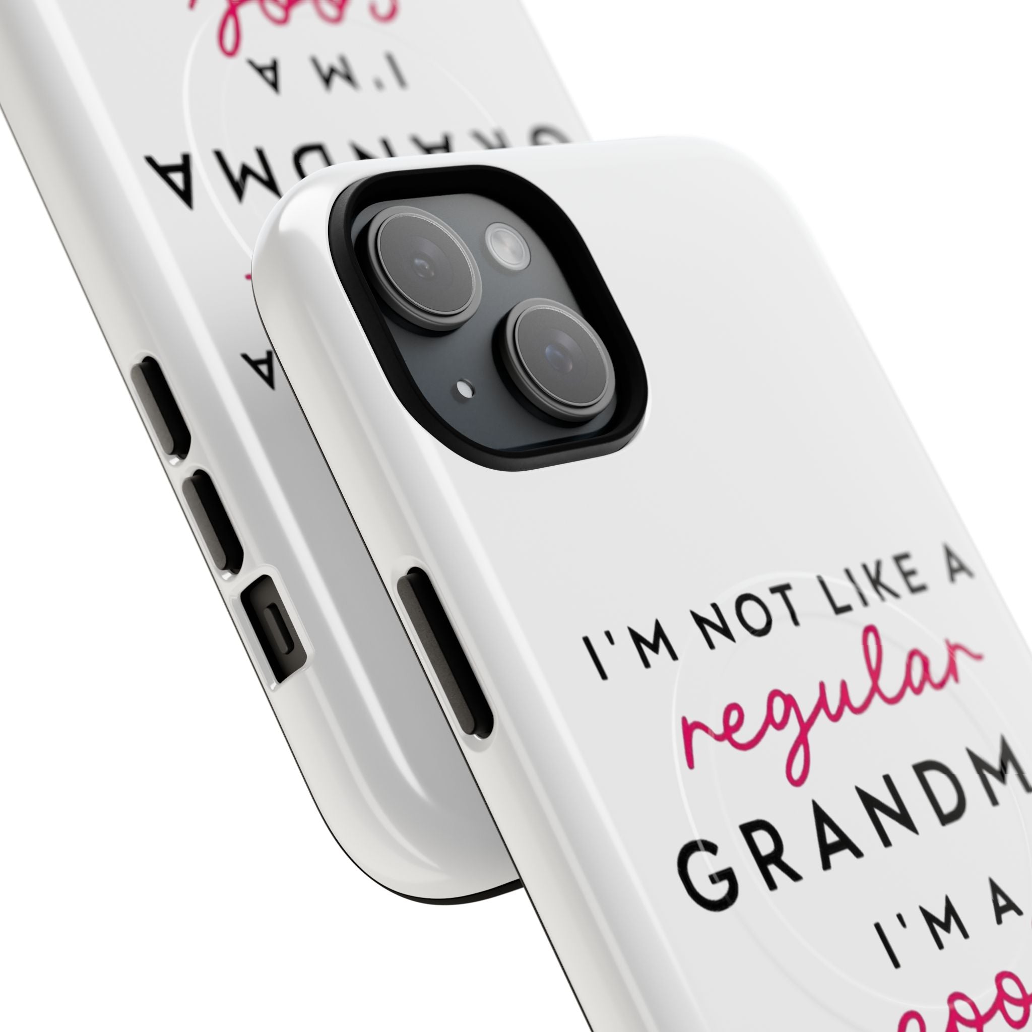 Cool Grandma Phone Case — "I'm Not Like a Regular Grandma, I'm a Cool Grandma" Tough Magnetic Case