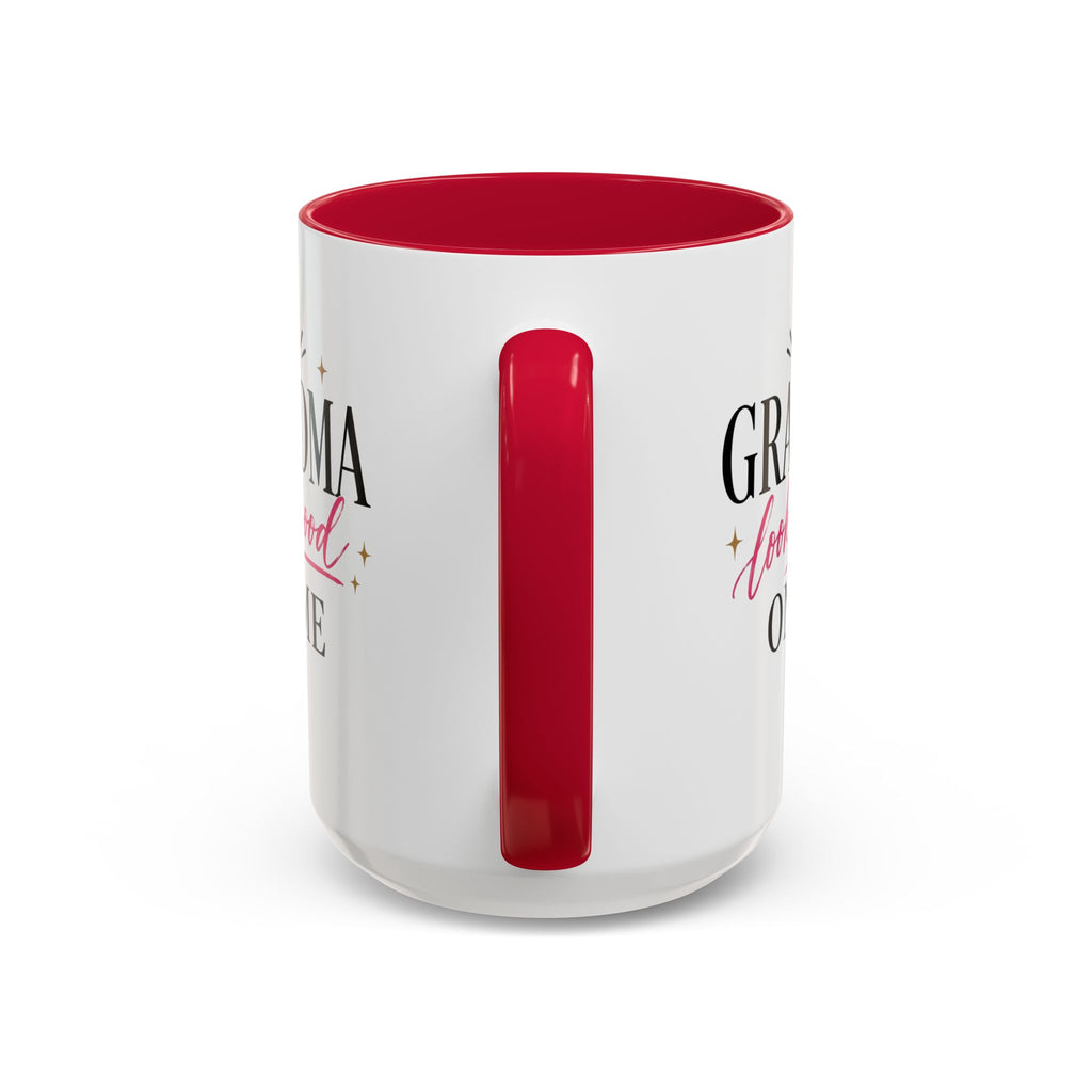 Grandma looks good on me Mug | 11oz 15oz Ceramic