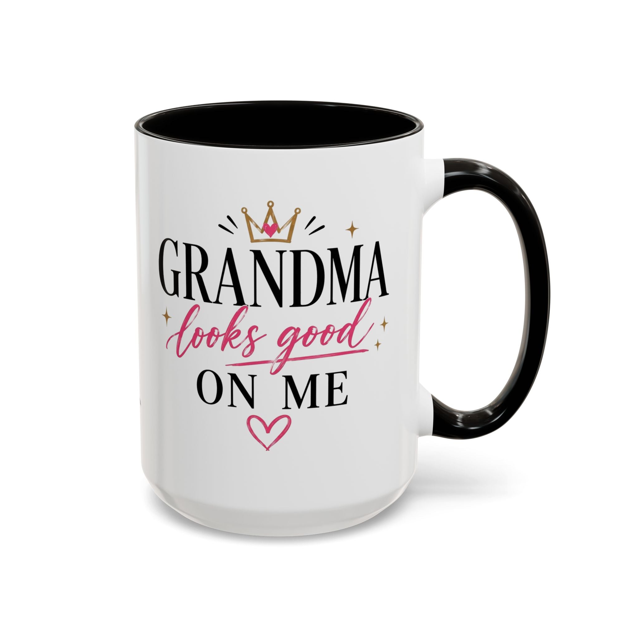 Grandma looks good on me Mug | 11oz 15oz Ceramic