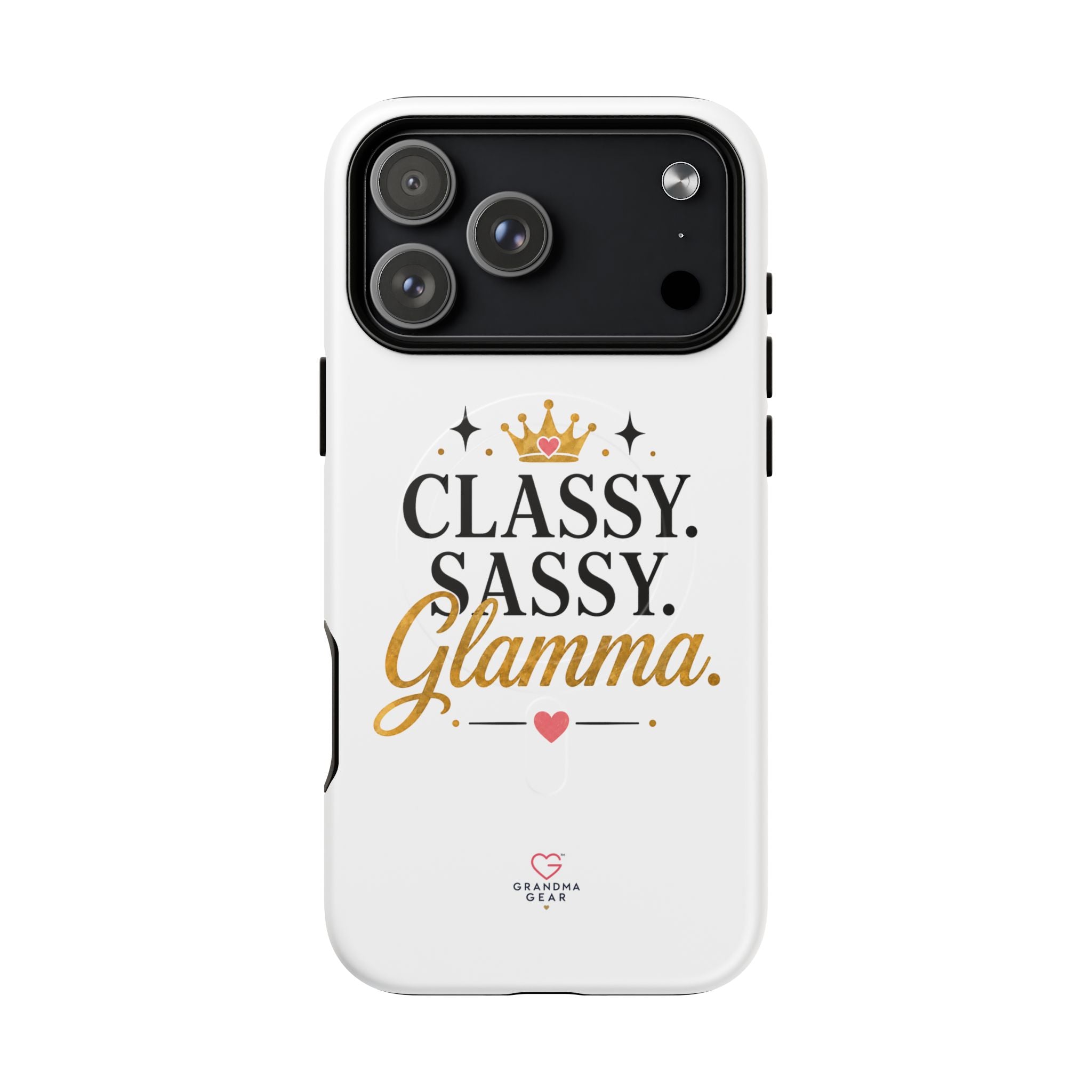 Phone Case — “Classy. Sassy. Glamma.” Magnetic Tough Protective Cover