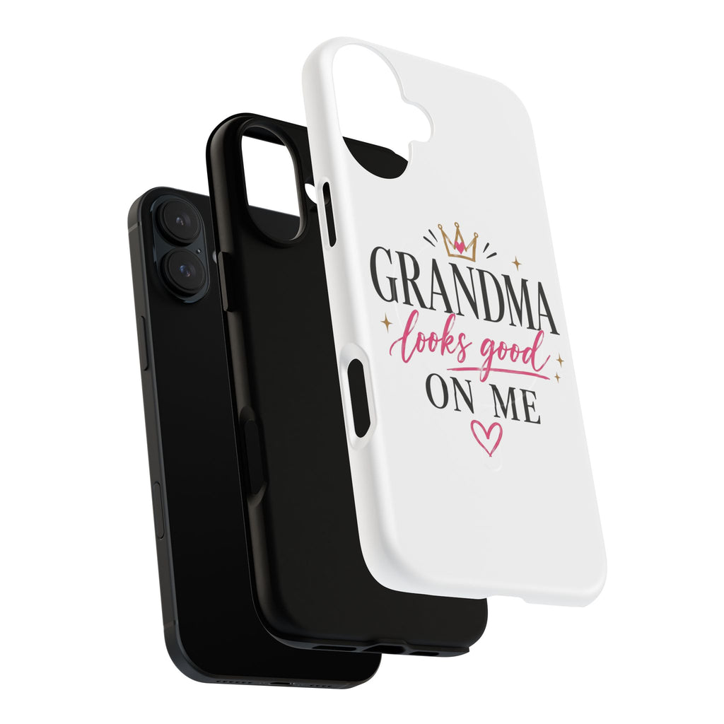 Grandma Looks Good On Me Tough Magnetic Phone Case — Cute Gift for Grandmother, Mother's Day