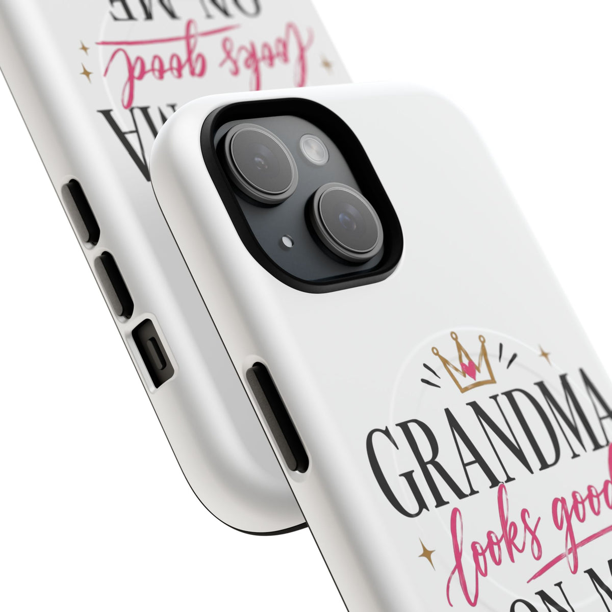 Grandma Looks Good On Me Tough Magnetic Phone Case — Cute Gift for Grandmother, Mother's Day